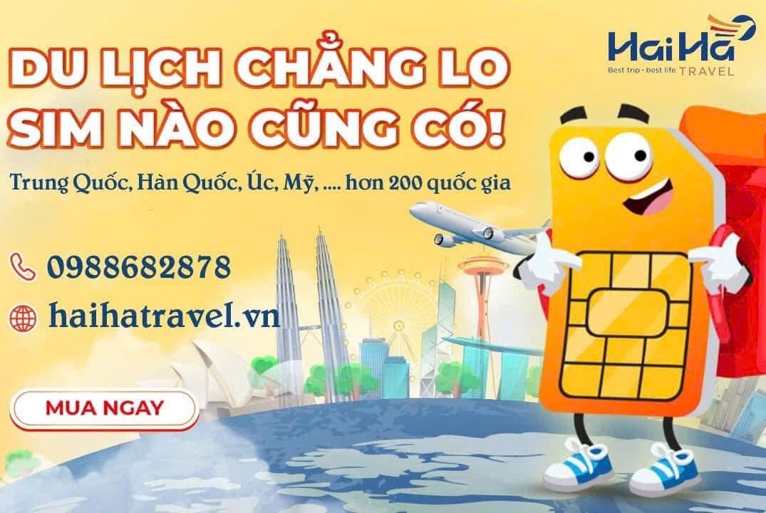 Mua SIM Du Lịch Quốc Tế – Kết Nối Mọi Hành Trình Cùng Hải Hà Travel